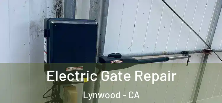 Electric Gate Repair Lynwood - CA