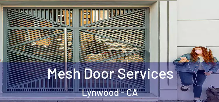 Mesh Door Services Lynwood - CA