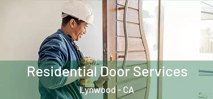 Residential Door Services Lynwood - CA